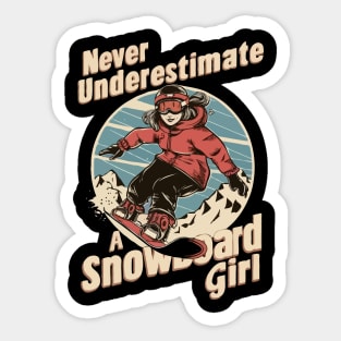 Never Underestimate A Snowboard Girl, Snowboarding Sticker